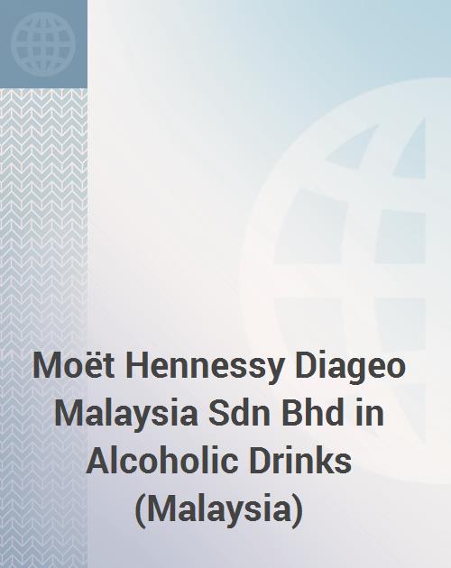 Moet Hennessy Diageo Malaysia Sdn Bhd In Alcoholic Drinks Malaysia