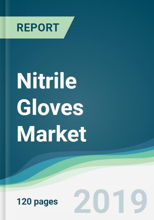 Nitrile Gloves Market Forecasts From 2019 To 2024