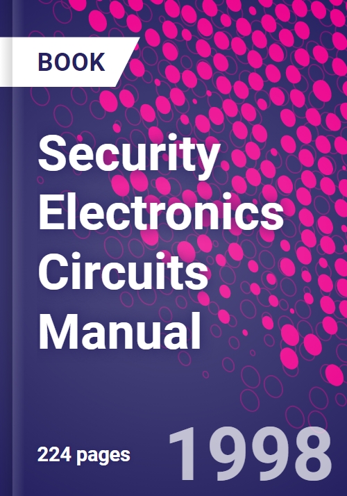 Security Electronics Circuits Manual